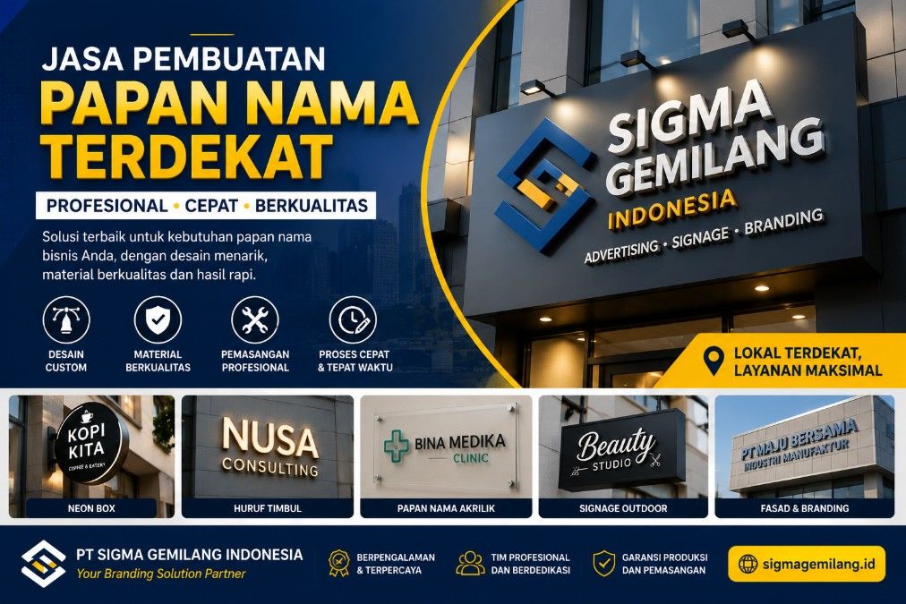 Jasa Pembuatan Papan Nama Terdekat : PT Sigma Gemilang