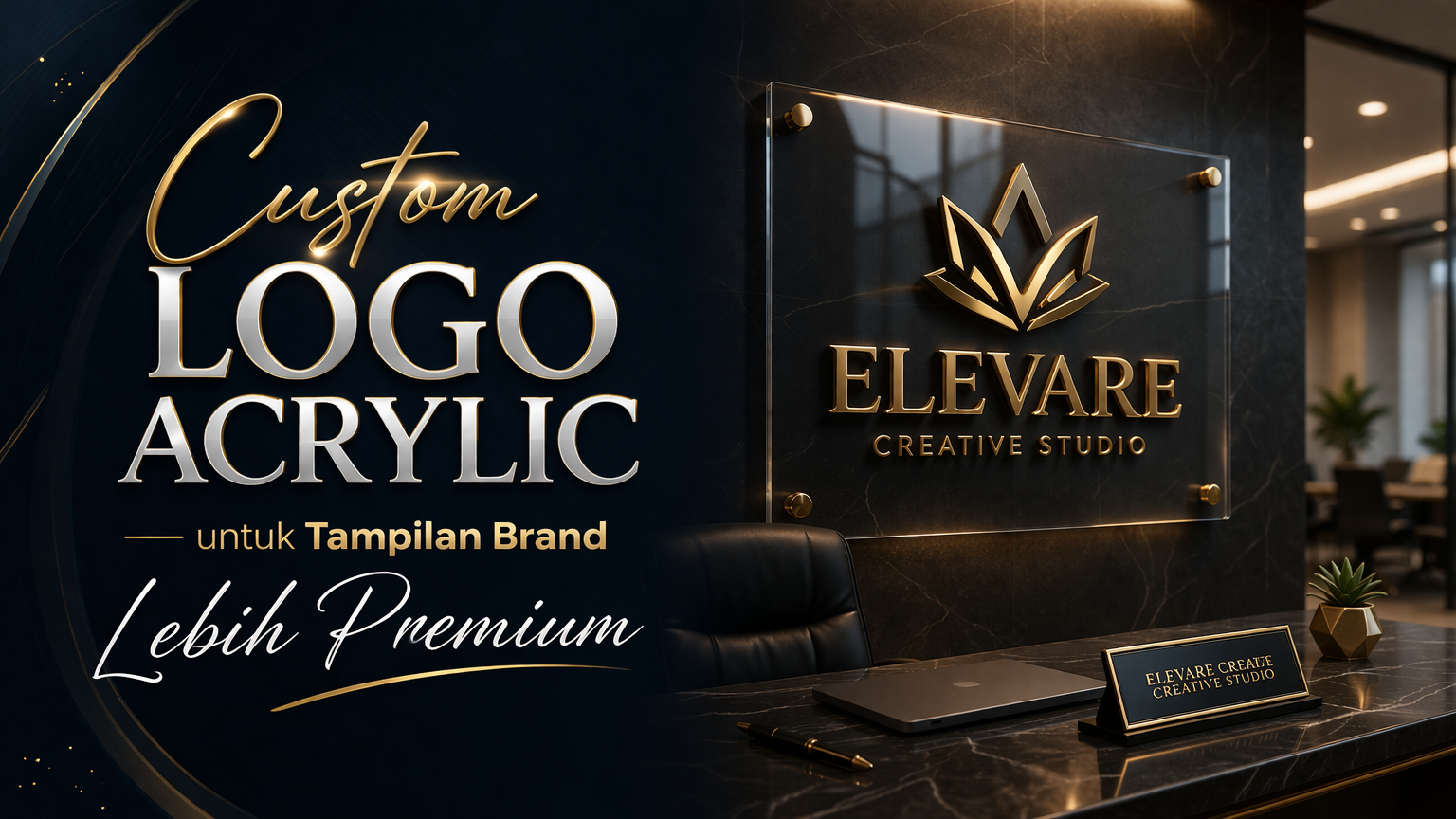 Custom Logo Acrylic untuk Tampilan Brand Lebih Premium