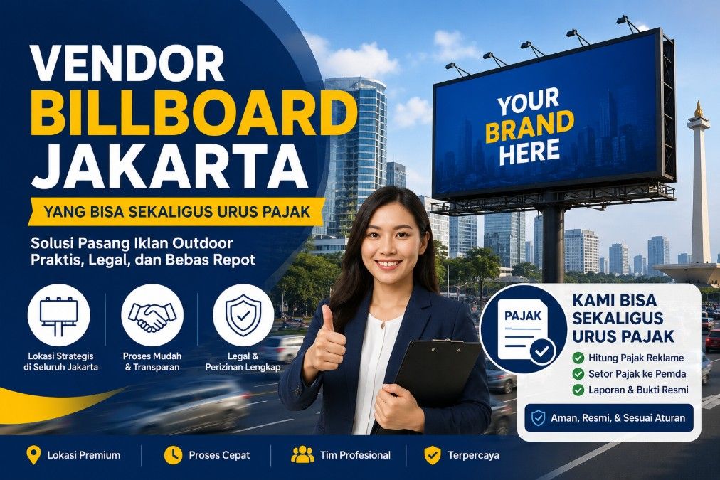 Vendor Billboard Jakarta yang Bisa Sekaligus Urus Pajak
