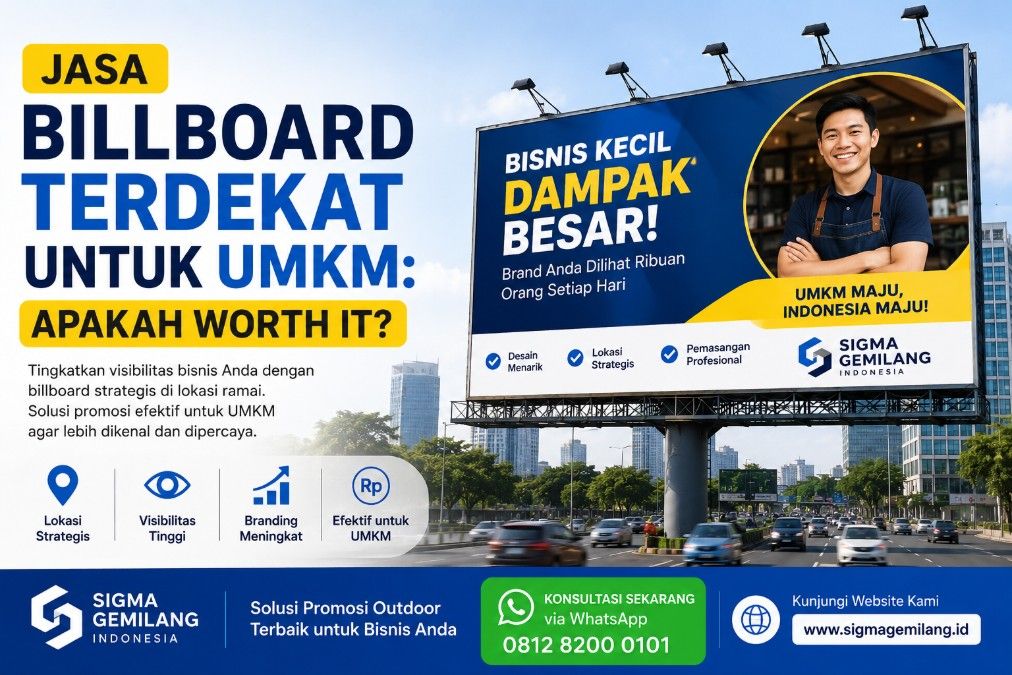 Jasa Billboard Terdekat untuk UMKM: Apakah Worth It?